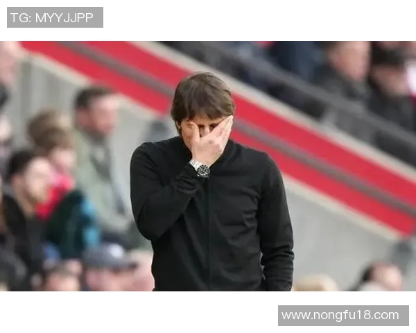 那不勒斯近7战失4场陷入困境 孔蒂不满新援适应慢速